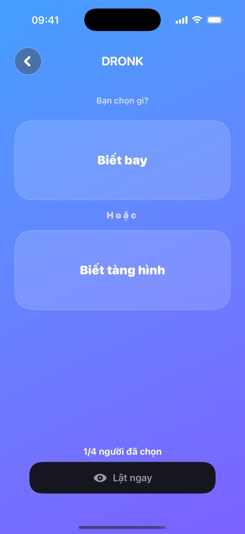 Bình chọn LIVE Chọn 1 trong 2 trong Dronk: hai lựa chọn trên màn hình, số người đã chọn và nút Lật ngay
