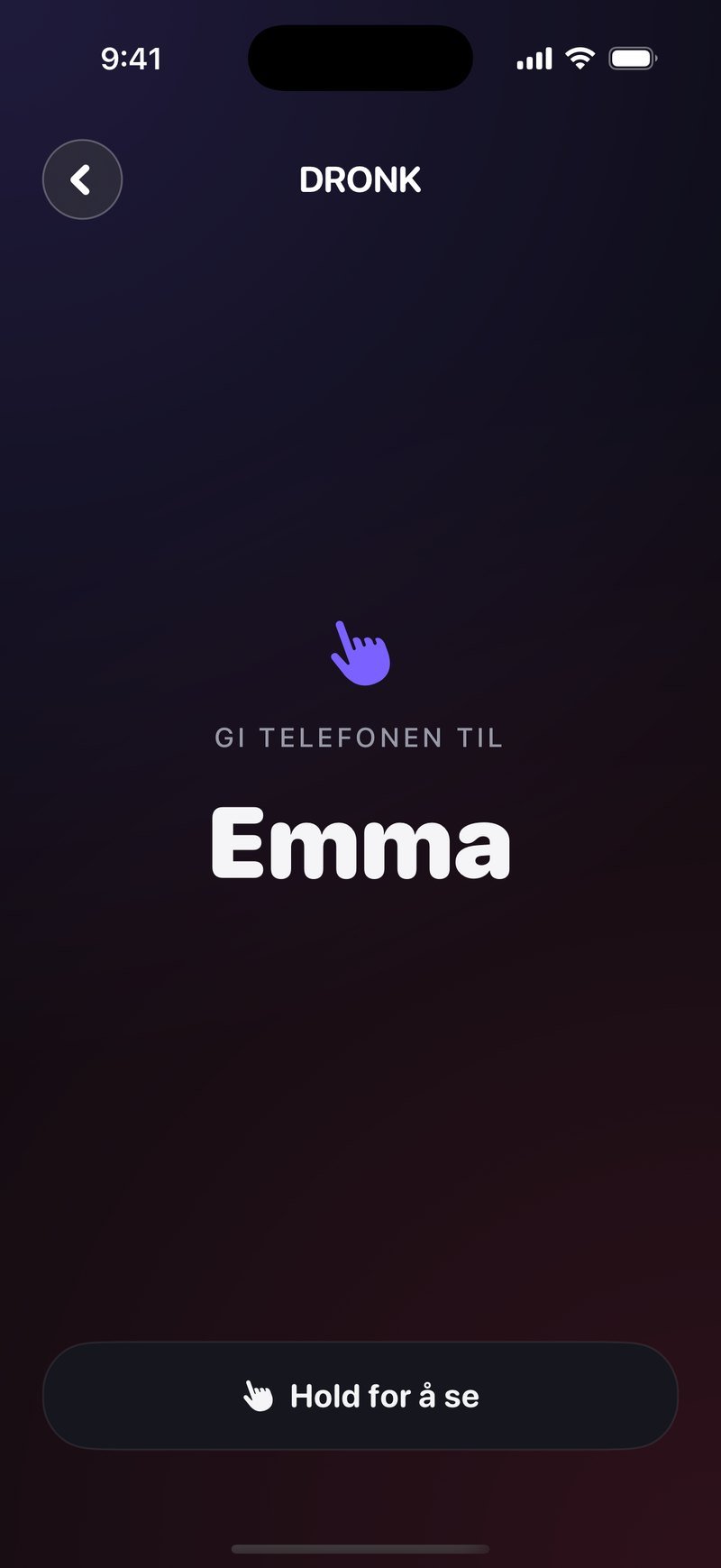 Overleveringsskjermen i Dronk: en lilla hånd-peker, teksten Gi telefonen til, navnet Emma og knappen Hold for å se nederst