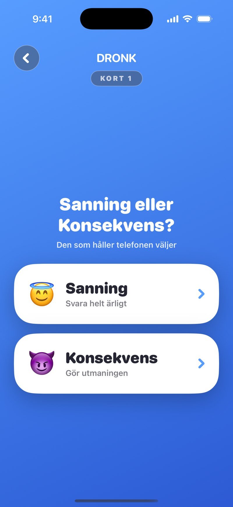 Valskärmen i Sanning eller Konsekvens: rubriken Sanning eller Konsekvens, raden Den som håller telefonen väljer, och de två knapparna Sanning, svara helt ärligt, och Konsekvens, gör utmaningen
